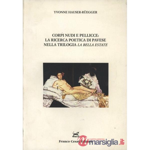 Corpi nudi e pellicce: la ricerca poetica di Pavese nella trilogia La bella estate