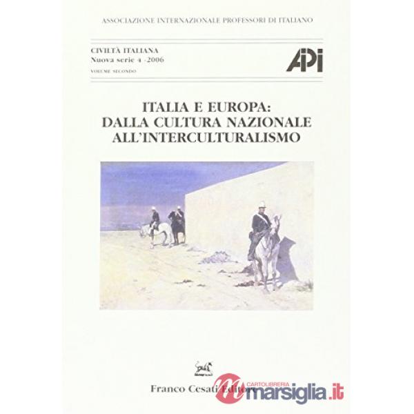 Italia e Europa: dalla cultura nazionale all'intrerculturalismo. Atti del 16° Congresso AIPI (Cracovia, 26-29 agosto 2004)