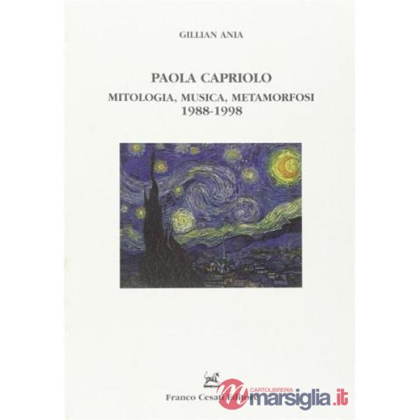 Paola Capriolo. Mitologia, musica, metamorfosi 1988-1998