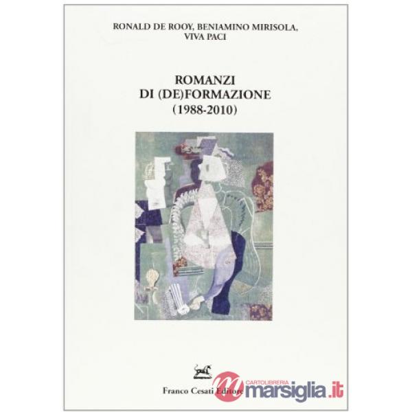 Romanzi di (de)formazione (1988-2010)