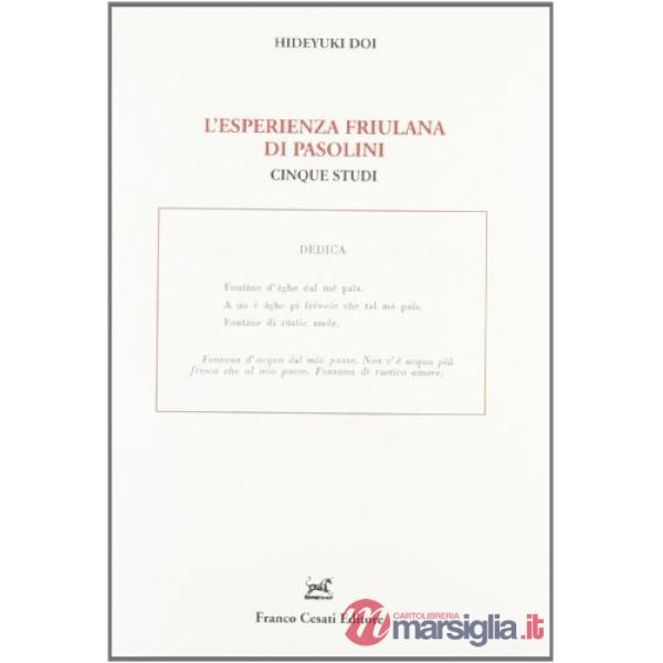 Esperienza friulana di Pasolini. Cinque studi (L')