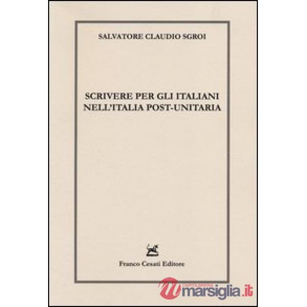 Scrivere per gli italiani nell'Italia post-unitaria