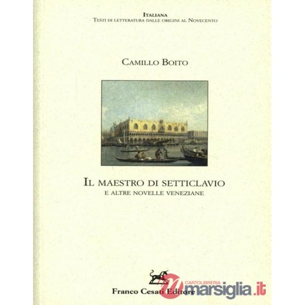 Maestro di Setteclavio e altre novelle veneziane (Il)