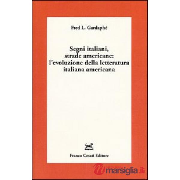 Segni italiani, strade americane: l'evoluzione della letteratura italiana americana