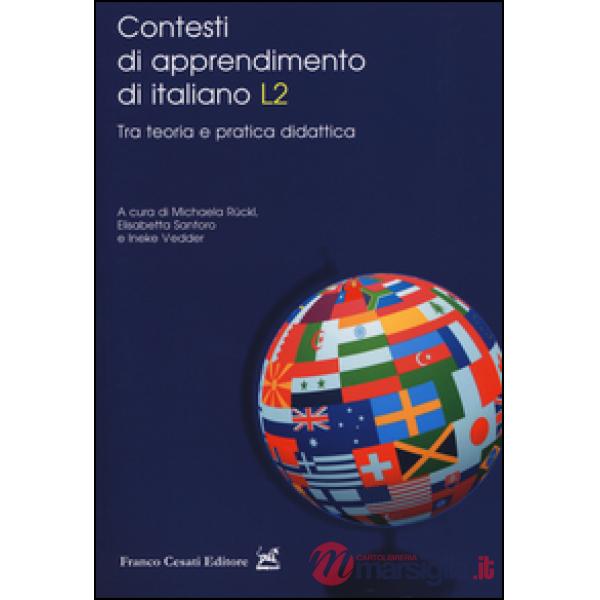 Contesti di apprendimento di italiano L2. Tra teoria e pratica didattica
