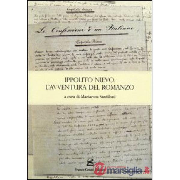 Ippolito Nievo: l'avventura del romanzo. Atti della Giornata di studio(Roma, 11 aprile 2013)