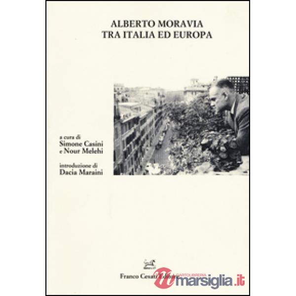 Alberto Moravia tra Italia ed Europa