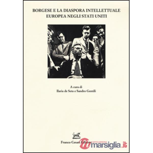 Borgese e la dispora intellettuale europea negli Stati Uniti