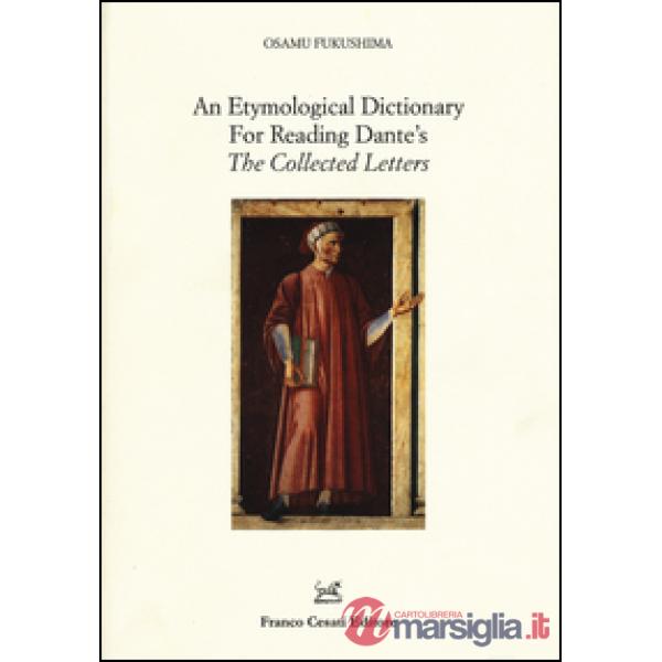 Etymological dictionary for reading Dante's «The collected letters» (An)