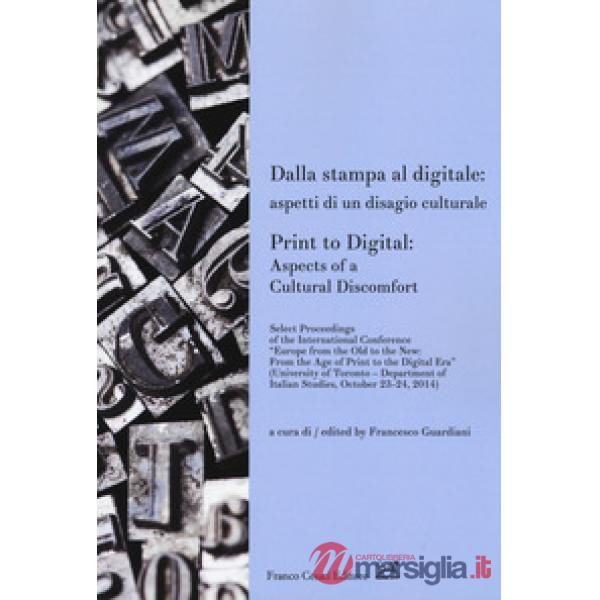 Dalla stampa al digitale: aspetti di un disagio culturale-Print to digital: aspects of a cultural doscomfort