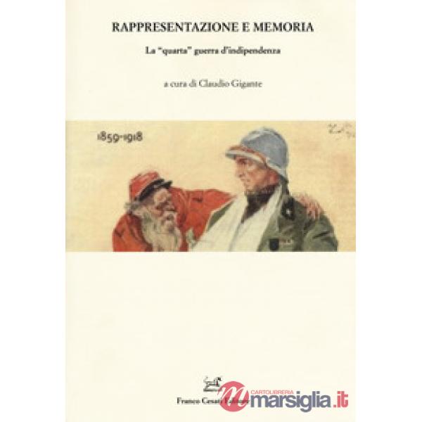 Rappresentazione e memoria. La «quarta» guerra d'indipendenza