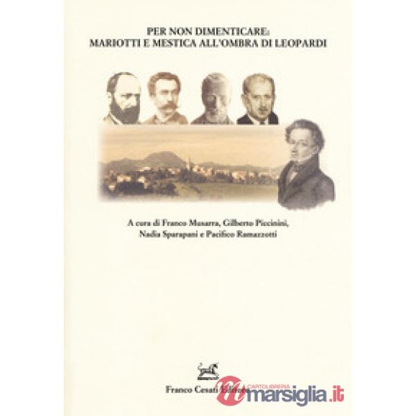 Per non dimenticare: Mariotti e Mestica all'ombra di Leopardi