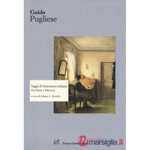 Saggi di letteratura italiana. Da Dante a Manzoni