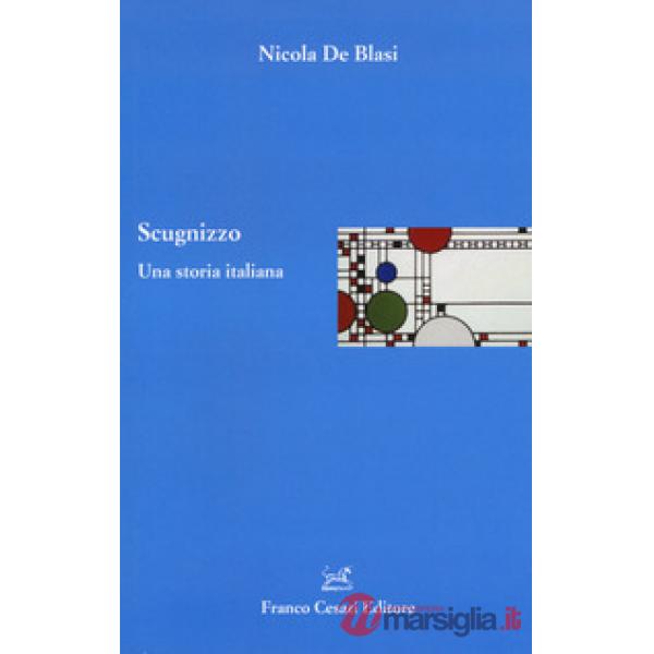 Scugnizzo. Una storia italiana