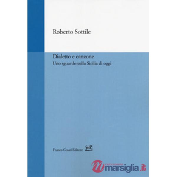 Dialetto e canzone. Uno sguardo sulla Sicilia