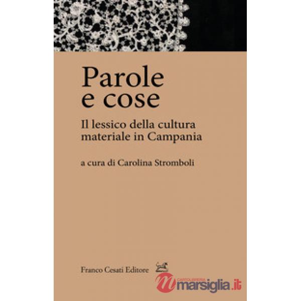 Parole e cose. Il lessico della cultura materiale in Campania