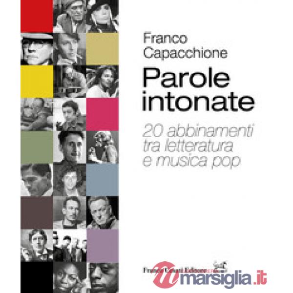 Parole intonate. 20 abbinamenti tra letteratura e musica pop