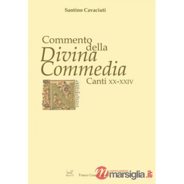 Commento della «Divina Commedia». Canti XX-XXIV