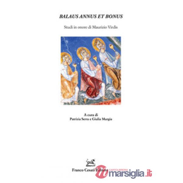 Balaus annus et bonus. Studi in onore di Maurizio Virdis