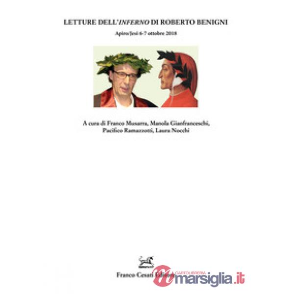 Letture dell'Inferno di Roberto Benigni. Atti del Convegno (Apiro/Jesi, 6-7 ottobre 2018)