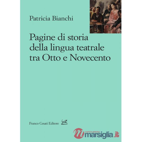 Pagine di storia della lingua teatrale tra Otto e Novecento