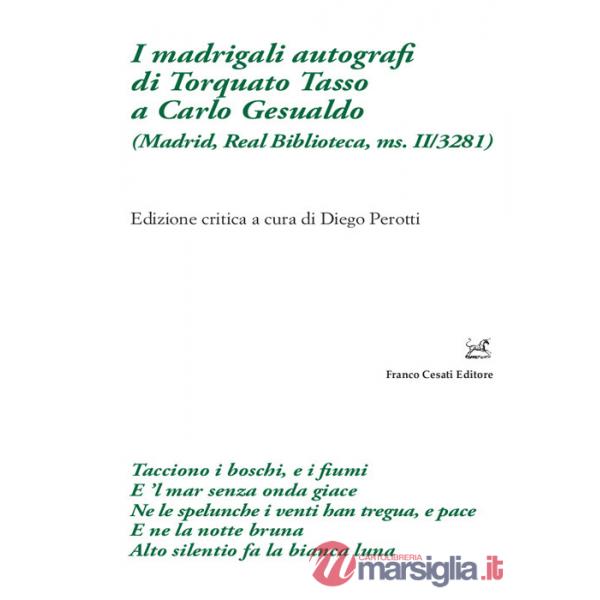 Madrigali autografi di Torquato Tasso a Carlo Gesualdo (Madrid, Real Biblioteca, ms. II/3281) (I)