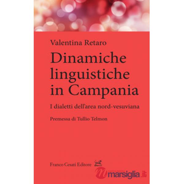 Dinamiche linguistiche in Campania. Dialetti dell'area nord-vesuviana