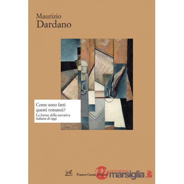 Come sono fatti questi romanzi? Le forme della narrativa italiana di oggi