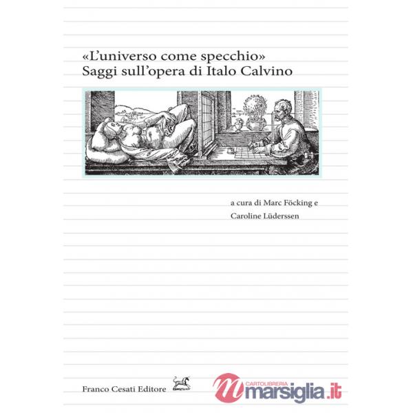Universo come specchio». Saggi sull'opera di Calvino («L')