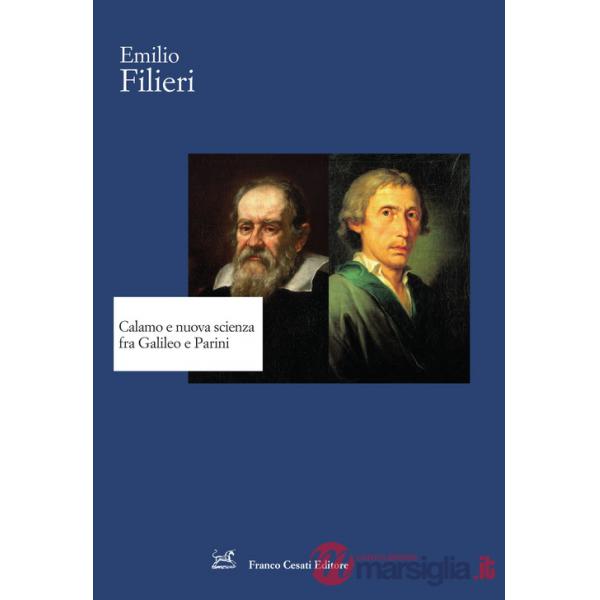 Calamo e nuova scienza fra Galileo e Parini