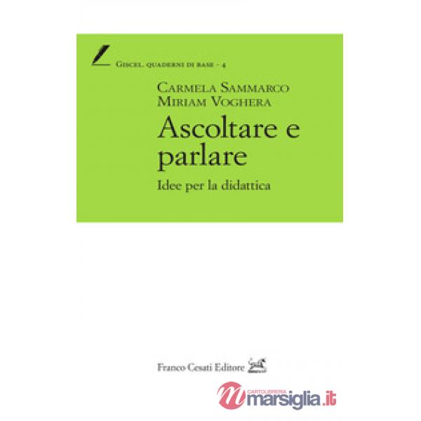 Ascoltare e parlare. Idee per la didattica