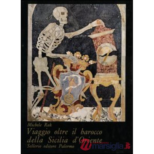 Viaggio oltre il barocco della Sicilia d'Oriente