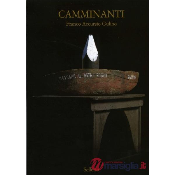 Camminanti. Catalogo della mostra (Nairobi, 28 aprile-15 maggio 2011). Ediz. italiana e inglese