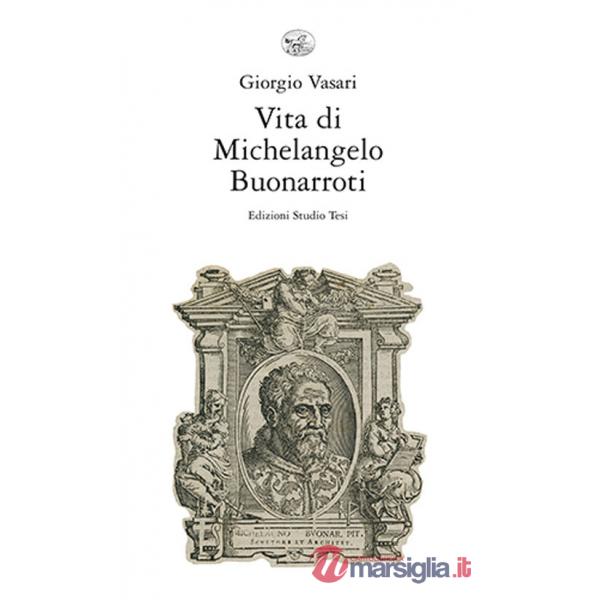 Vita di Michelangelo Buonarroti