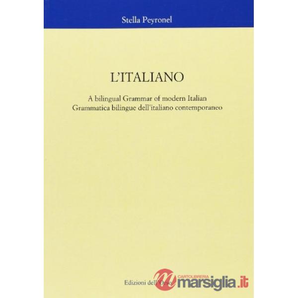 L'italiano. Grammatica bilingue dell'italiano contemporaneo