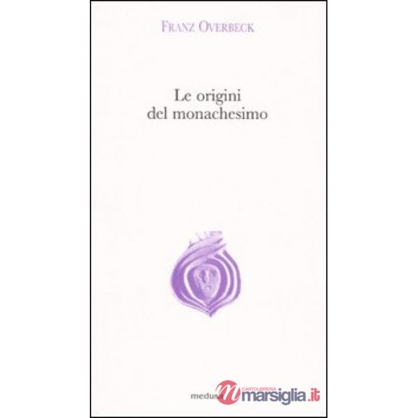 Origini del monachesimo (Le)