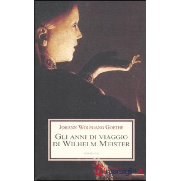 Gli anni di viaggio di Wilhelm Meister, o i Rinuncianti