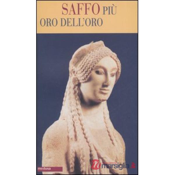 Più oro dell'oro. Testo greco a fronte