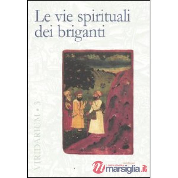Vie spirituali dei briganti (Le)