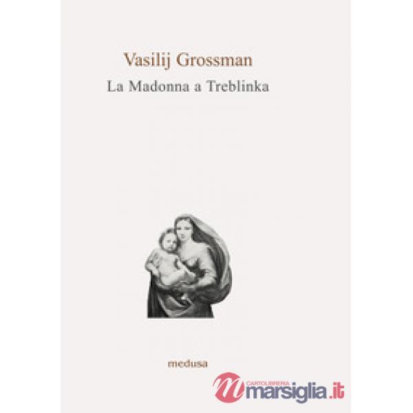 La Madonna a Treblinka