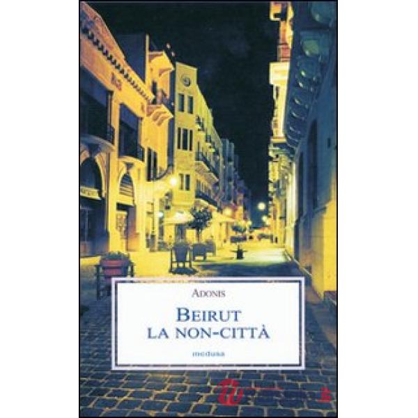 Beirut. La non-città