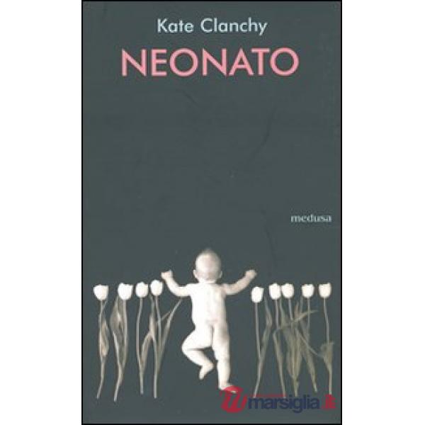 Neonato. Poesie scelte