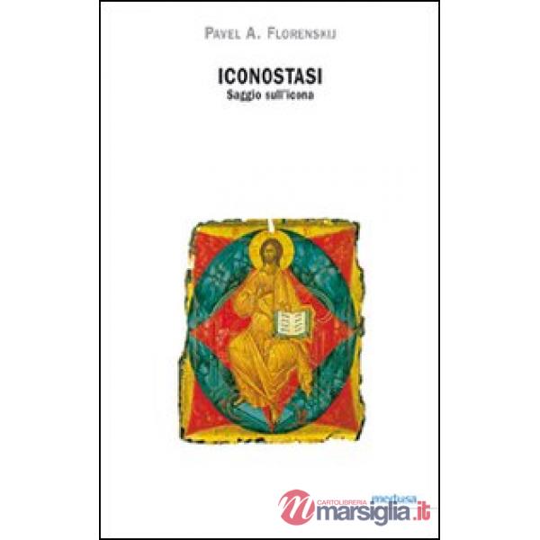Iconostasi. Saggio sull'icona