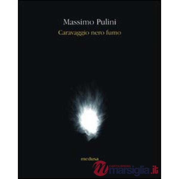 Caravaggio nero fumo