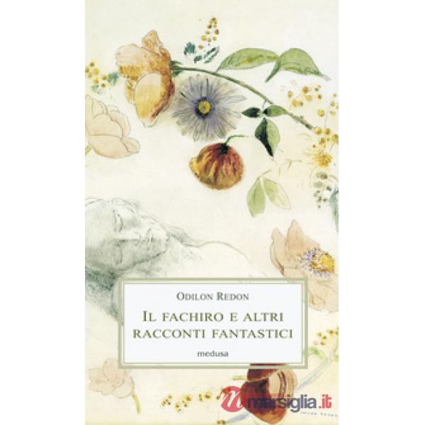 Il fachiro e altri racconti fantastici