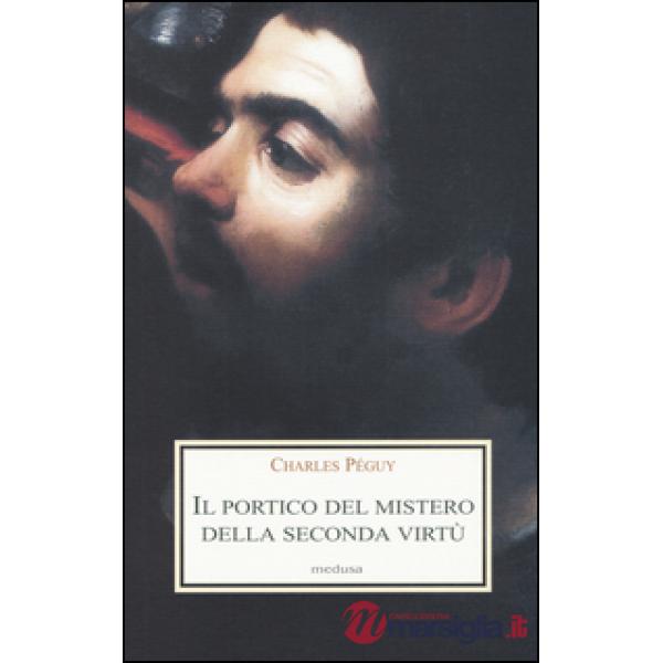 Portico del mistero della seconda virtù (Il)