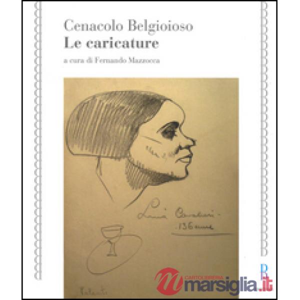 Cenacolo Belgioioso. Le caricature