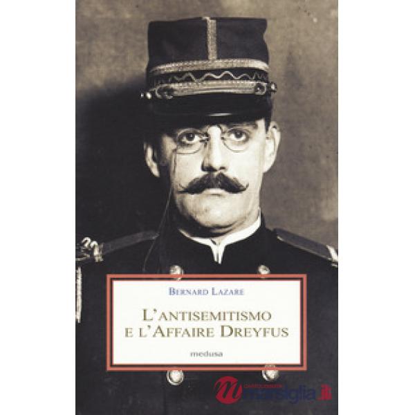 L'antisemitismo e l'Affaire Dreyfus