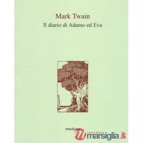 Diario di Adamo ed Eva (Il)