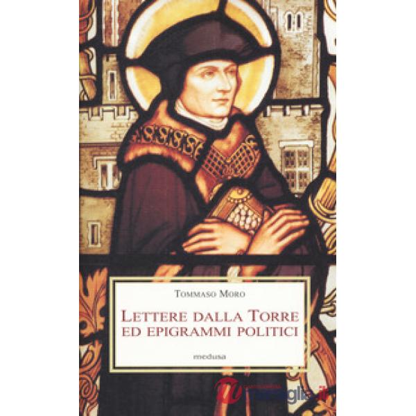 Lettere dalla torre ed epigrammi politici